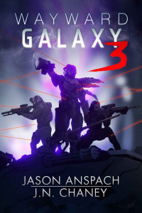 Anspach, Jason & Chaney, J.N. — Wayward Galaxy 3