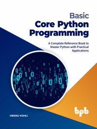 Meenu Kohli — Basic Core Python Programming