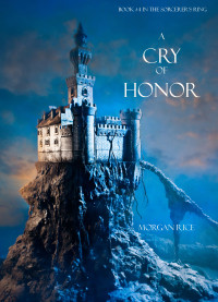 Morgan Rice — A Cry of Honor