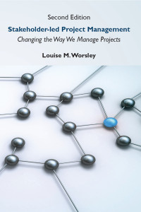 Louise M. Worsley [Louise M. Worsley] — Stakeholder-led Project Management, Second Edition, 2nd Edition