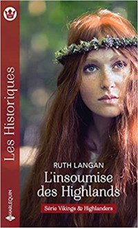 Ruth Langan — L'insoumise des Highlands (Vikings & Highlanders T5)