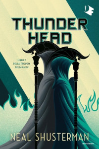 Neal Shusterman — Thunderhead