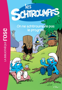 Peyo — Les Schtroumpfs - 04 - On ne schtroumpfe pas le progrès