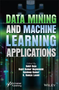 Nagwanshi Kapil Kumar, Raja Rohit, Kumara Sandeep, Laxmi K Ramya — Data Mining and Machine Learning Applications