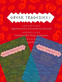 David Grene — Greek Tragedies: The Complete Volume