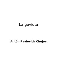 Antón Chéjov — La gaviota