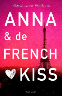Stephanie Perkins — Anna & De French Kiss