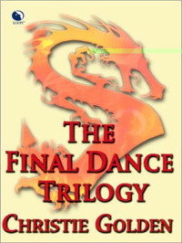 Christie Golden — The Final Dance Trilogy