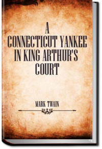 Mark Twain, Samuel Clemens — A Connecticut Yankee in King Arthur's Court
