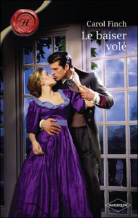 Carol Finch [Finch, Carol] — Le baiser volé