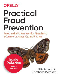 Gilit Saporta, Shoshana Maraney — Practical Fraud Prevention (Fifth Early Release)