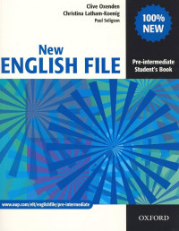Clive Oxenden, Christina Latham-Koenig, Paul Seligson — New English File. Pre-Intermediate. Student's Book
