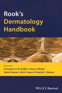 Christopher E. M. Griffiths, Tanya O. Bleiker, Daniel Creamer, John R. Ingram, Rosalind C. Simpson — Rook’s Dermatology Handbook