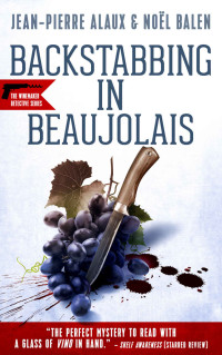 Jean-Pierre Alaux, Noël Balen — Backstabbing in Beaujolais