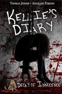 Thomas Jenner — Kellie's Diary: Decay of Innocence