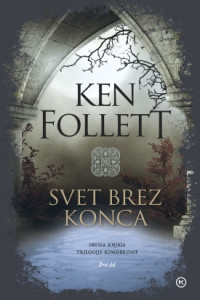 Ken Follett — Svet brez konca