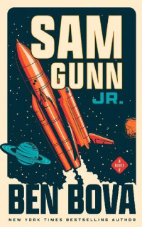 Ben Bova — Sam Gunn Jr.