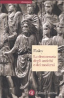 Moses I. Finley & Carmine Ampolo — La democrazia degli antichi e dei moderni