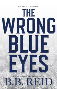 B.B. Reid — The Wrong Blue Eyes