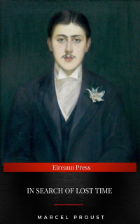 Marcel Proust — In Search Of Lost Time (Complete Collection)