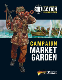Warlord Games — Bolt Action: Campaign Market Garden