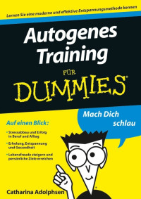 Adolphsen, Catharina — Autogenes Training für Dummies