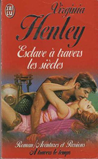 Virginia Henley [Henley, Virginia] — Esclave à travers les siècles