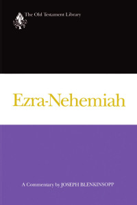 Joseph Blenkinsopp [Blenkinsopp, Joseph] — Ezra-Nehemiah (OTL)