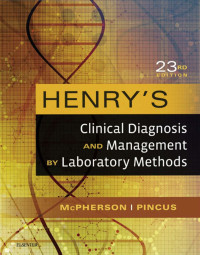 Richard A. McPherson, Matthew R. Pincus — Henry's Clinical Diagnosis and Management by Laboratory Methods
