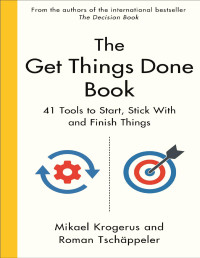 Mikael Krogerus — The Get Things Done Book