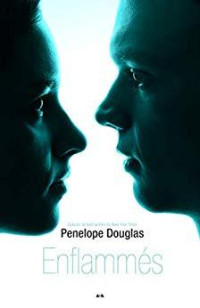 Penelope Douglas, [Douglas, Penelope] — Enflammés