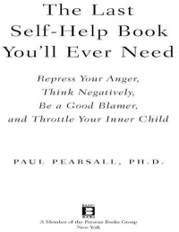 Paul Pearsall — The Last Self-Help Book You'll Ever Need