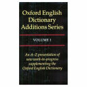 J. A. Simpson, E. S. C. Weiner — Oxford English Dictionary : Additions Series - Volume 1
