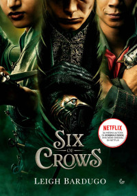 Leigh Bardugo — Box – Six of Crows