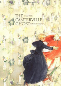 Oscar Wilde — The Canterville Ghost (Illustrated by WALLACE GOLDSMITH)