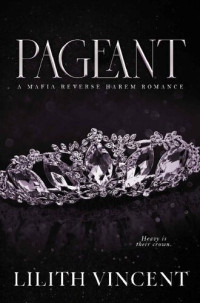 Lilith Vincent — Pageant