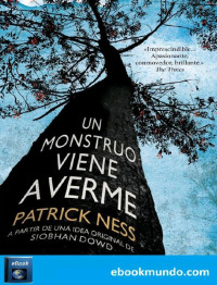 Patrick Ness — Un monstruo viene a verme