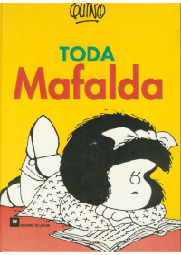 Quino — Toda Mafalda (Espanhol)