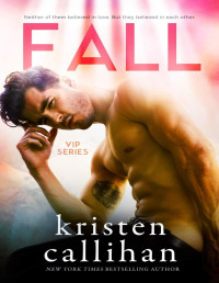 Kristen Callihan — Fall (VIP 3)