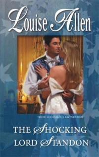 Louise Allen [Allen, Louise] — The Shocking Lord Standon