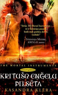 Kasandra Klēra — Kritušo eņģeļu pilsēta