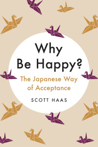 Scott Haas — Why Be Happy?