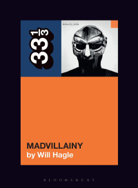 Will Hagle; — Madvillain's Madvillainy