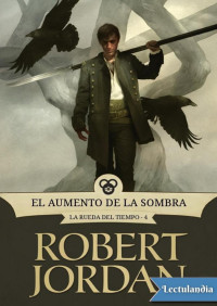 Robert Jordan — El aumento de la sombra