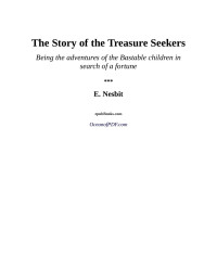 E. Nesbit — The Story of the Treasure Seekers