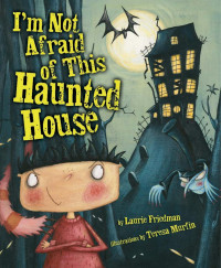 Laurie Frishman — I'm Not Afraid Of This Haunted House