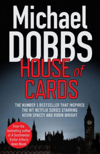 Michael Dobbs — House of Cards