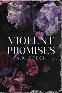 A.R. Breck — Violent Promises