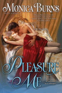 Monica Burns — Pleasure Me