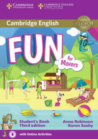 Anne Robinson, Karen Saxby — Fun for Movers Student's Book with Audio with Online Activities 3rd Edition